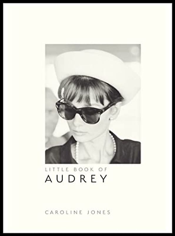 The Little Book of Audrey Hepburn: New Edition