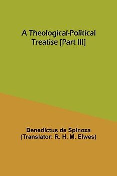 A Theological-Political Treatise [Part III]