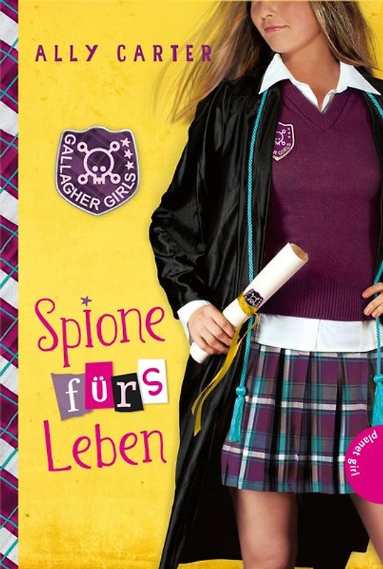 Gallagher Girls 6: Spione fürs Leben