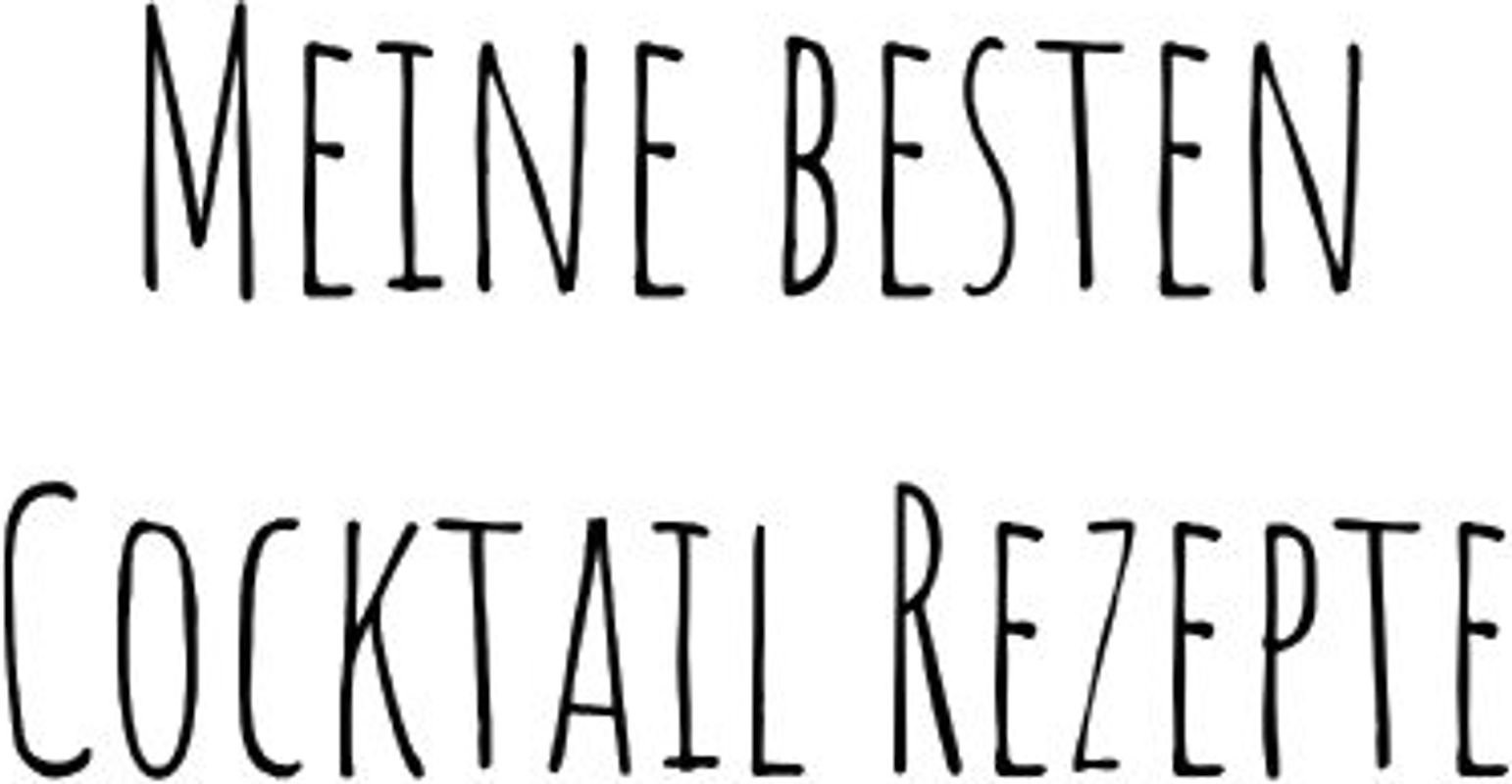 Meine besten Cocktailrezepte zum Selberschreiben