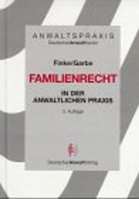 Familienrecht in der anwaltlichen Praxis