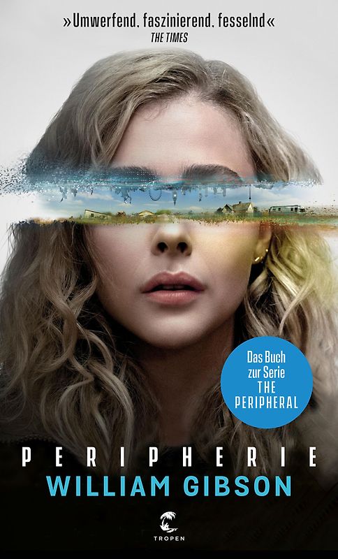 Peripherie - Das Buch zur Serie THE PERIPHERAL