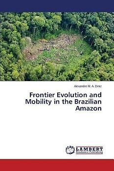 Frontier Evolution and Mobility in the Brazilian Amazon