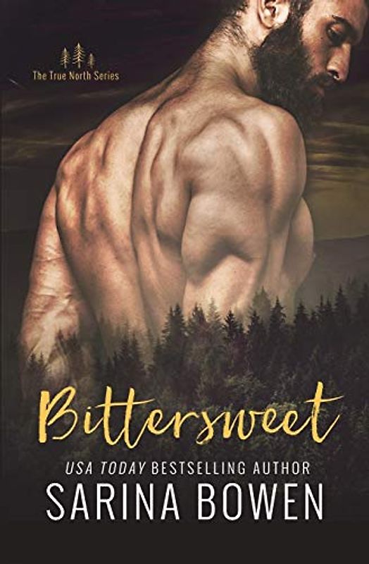 Bittersweet (True North: Small Town Romance, Band 1)