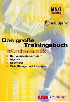 Das grosse Traningsbuch Mathematik. 9. Schuljahr