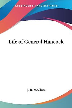 Life of General Hancock