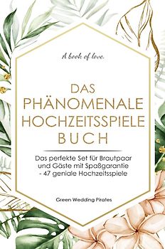 Das phänomenale Hochzeitsspiele-Buch
