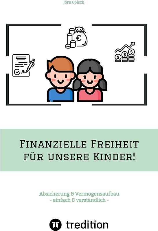 Finanzielle Freiheit für unsere Kinder!