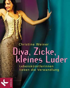 Diva, Zicke, kleines Luder