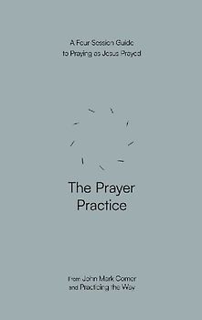 The Prayer Practice