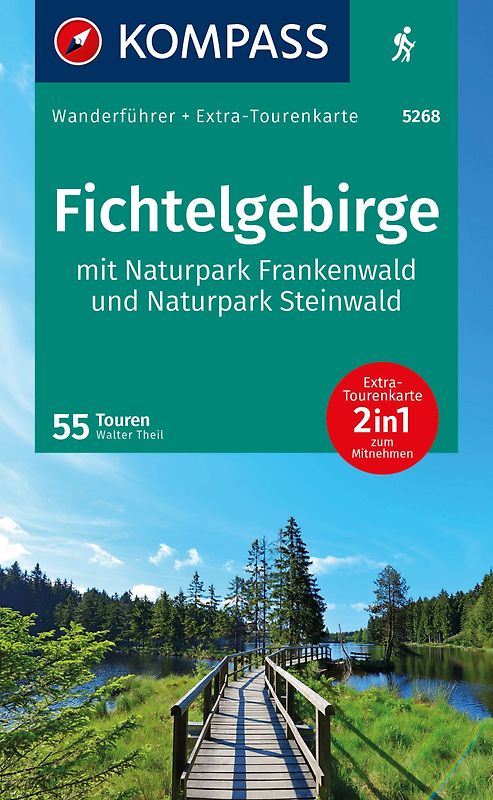 KOMPASS Wanderführer Fichtelgebirge mit Naturpark Frankenwald und Naturpark Steinwald, 55Touren mit Extra-Tourenkarte