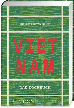 Vietnam – Das Kochbuch
