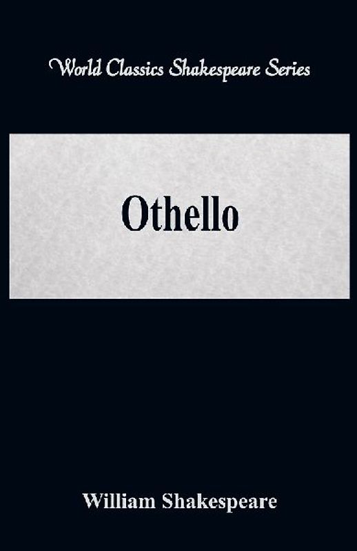 Othello  (World Classics Shakespeare Series)