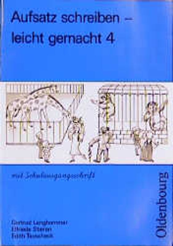 Aufsatz schreiben - leicht gemacht. Schulausgangsschrift