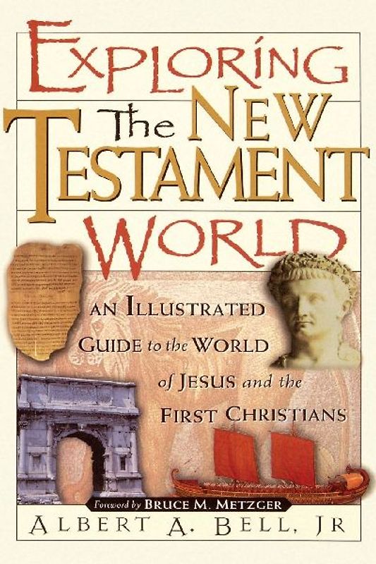 Exploring the New Testament World
