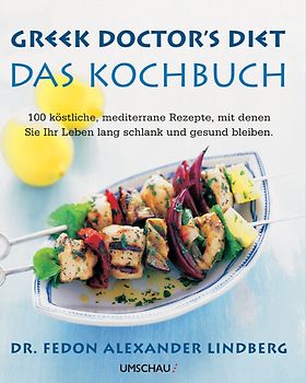Greek Doctor's Diet - Das Kochbuch