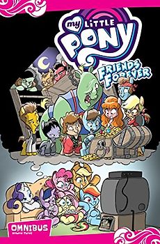 My Little Pony: Friends Forever Omnibus, Vol. 3 (MLP FF Omnibus, Band 3)