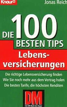 Lebensversicherung. Die 100 besten Tips