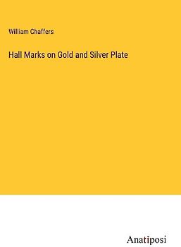 Hall Marks on Gold and Silver Plate