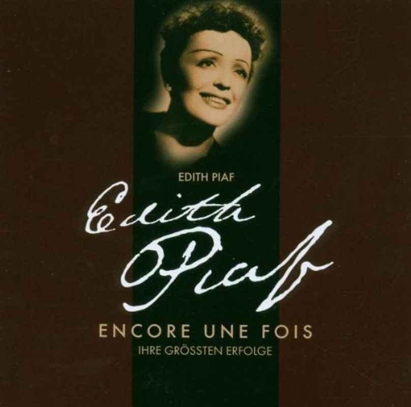 Edith Piaf - Encore une Fois-Ihre Größten Erfolge