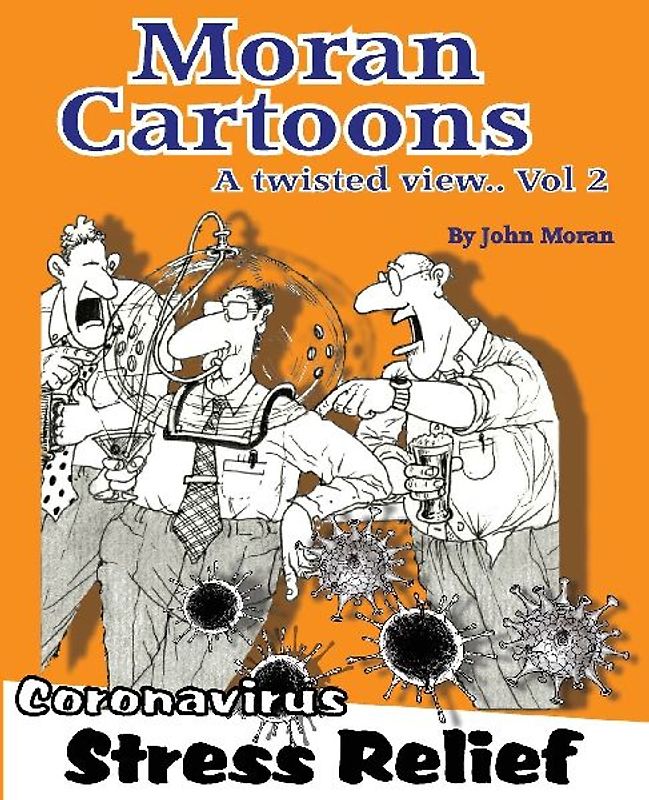 Moran Cartoons, A Twisted View Vol.2