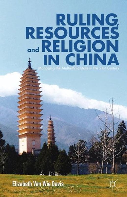 Ruling, Resources and Religion in China