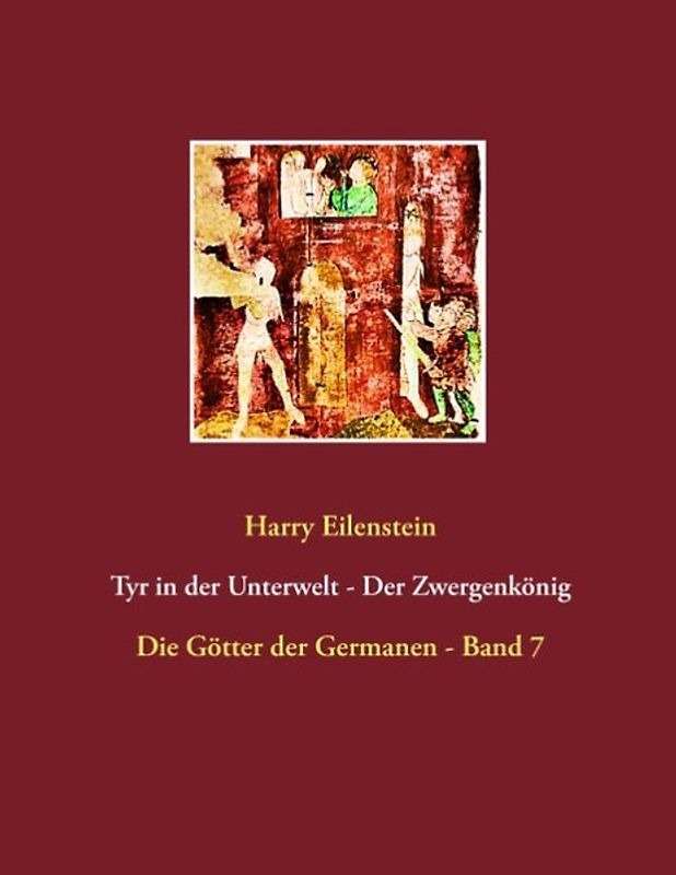 Tyr in der Unterwelt - Der Zwergenkönig