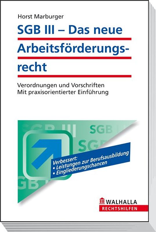 SGB III - Das neue Arbeitsförderungsrecht