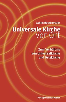 Universale Kirche vor Ort