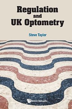 REGULATION AND UK OPTOMETRY