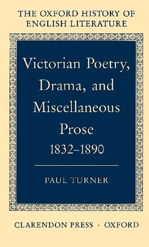 Victorian Poetry, Drama, and Miscellaneous Prose 1832-1890