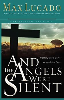 And the Angels Were Silent (Chronicles of the Cross)