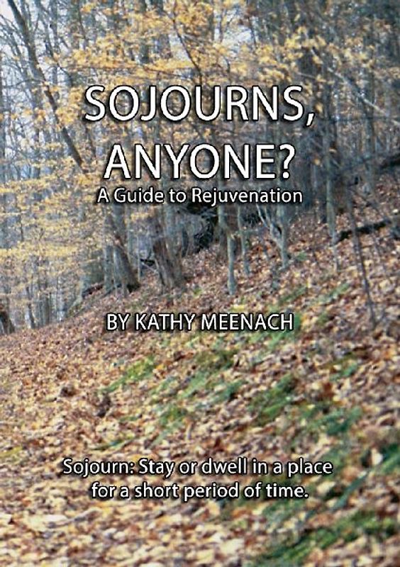 Sojourns, Anyone?