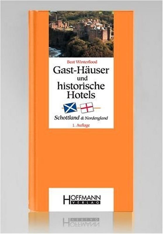 Gast-Häuser und historische Hotels Schottlands