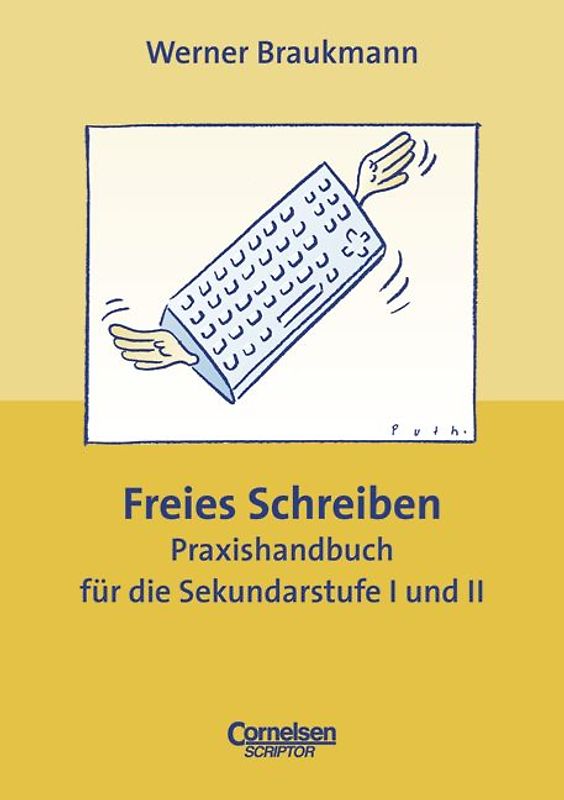 Praxisbuch - Lernkompetenz: Geschichte, Geografie, Politik, Religion / Freies Schreiben