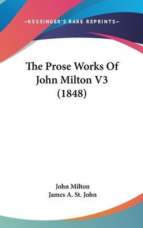The Prose Works Of John Milton V3 (1848)