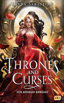 Thrones and Curses - Zur Königin erwählt