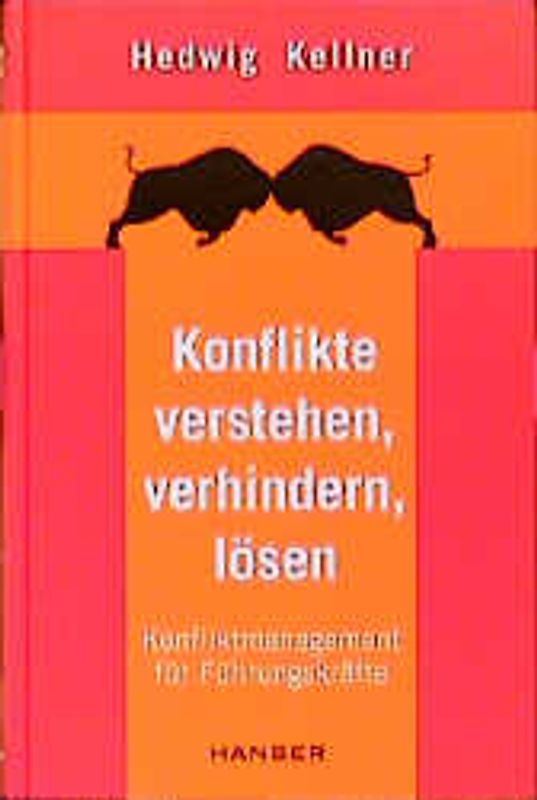 Konflikte verstehen, verhindern, lösen
