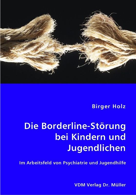Die Borderline-Störung bei Kindern und Jugendlichen