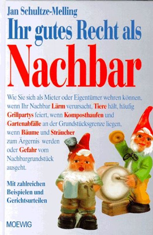 Ihr gutes Recht als Nachbar