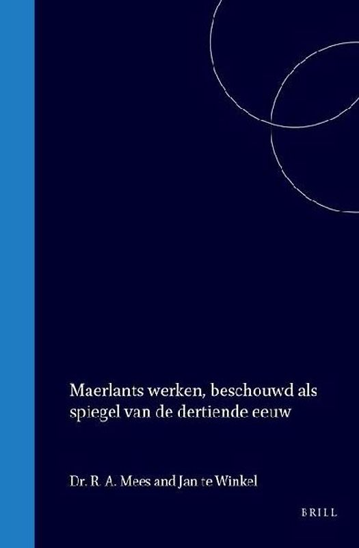 Maerlant's Werken Beschouwd ALS Spiegel Van de Dertiende Eeuw