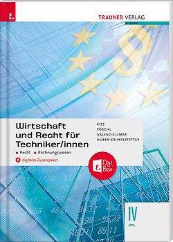 Wirtschaft und Recht für Techniker/innen IV HTL + digitales Zusatzpaket