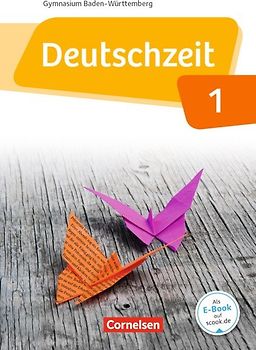 Deutschzeit - Baden-Württemberg - Band 1: 5. Schuljahr