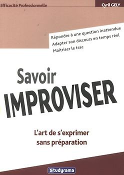 Savoir improviser