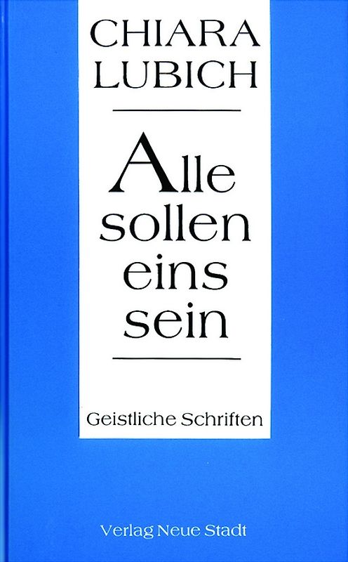 Alle sollen eins sein