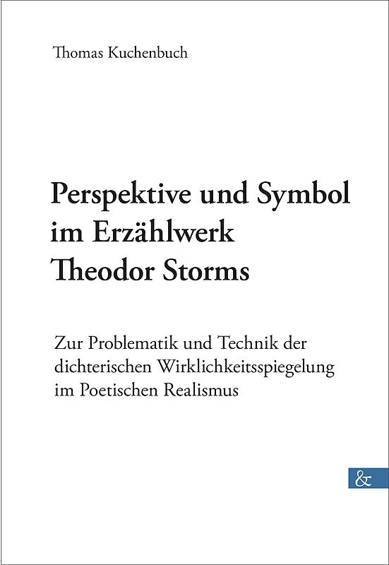 Perspektive und Symbol im Erzählwerk Theodor Storms