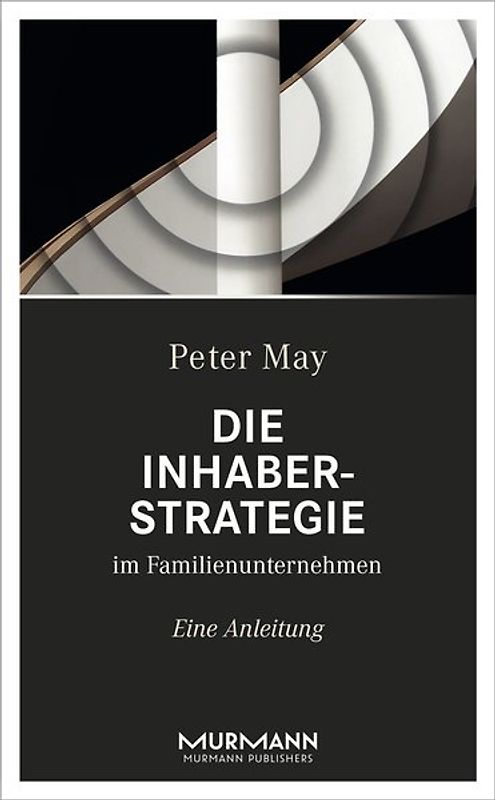 Die Inhaberstrategie im Familienunternehmen