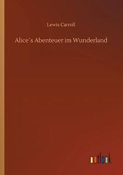 Alice´s Abenteuer im Wunderland