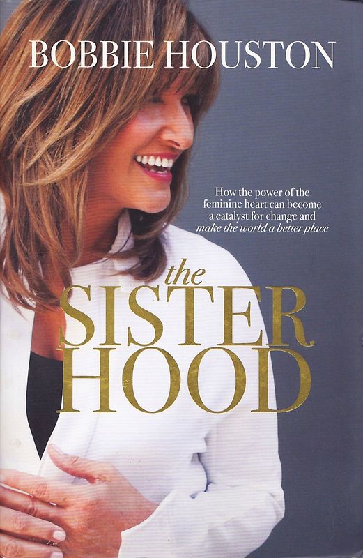The Sisterhood - Bobbie Houston [Paperback]