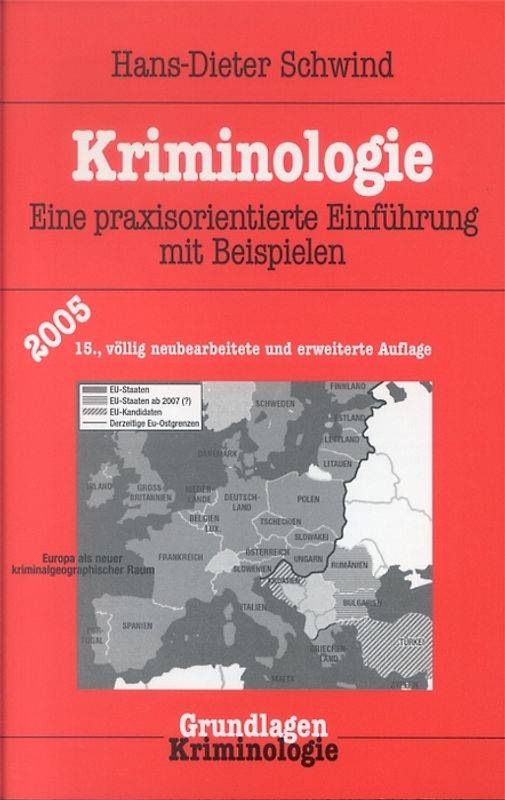 Kriminologie. Eine praxisorientierte Einführung mit Beispielen